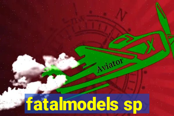 fatalmodels sp